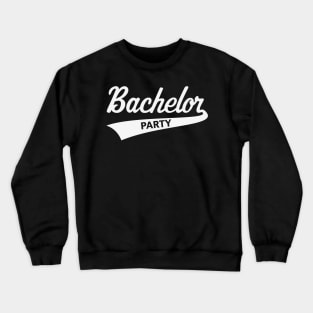 Bachelor Party (Stag Party / Team Groom / Lettering / White) Crewneck Sweatshirt